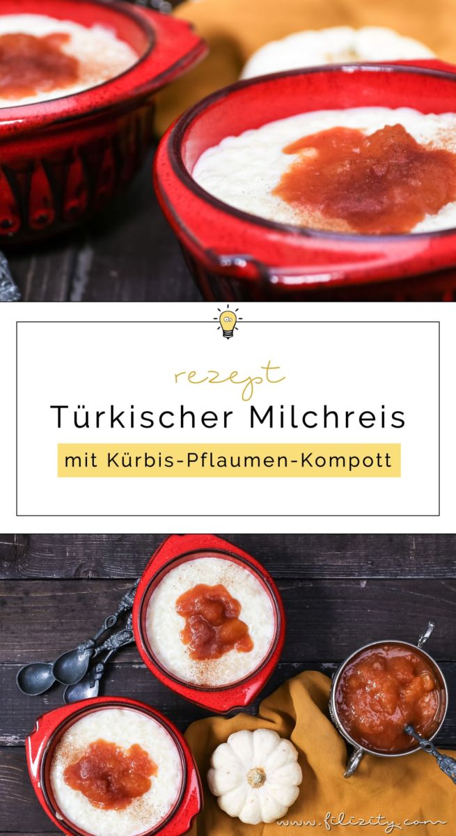 Türkischer Milchreis (Sütlaç) mit Kürbis-Pflaumen-Kompott | Filizity ...